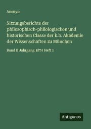 Cover von Sitzungsberichte der philosophisch-philologischen und historischen Classe der k.b. Akademie der Wissenschaften zu München