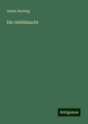 Cover von Die Gehölzzucht