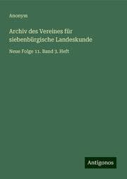 Cover von Archiv des Vereines für siebenbürgische Landeskunde