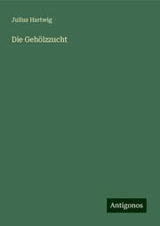 Cover von Die Gehölzzucht