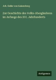 Cover von Zur Geschichte des Volks-Aberglaubens im Anfange des XVI. Jahrhunderts