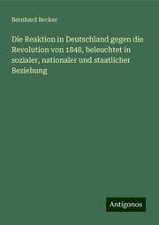 Cover von Die Reaktion in Deutschland gegen die Revolution von 1848, beleuchtet in sozialer, nationaler und staatlicher Beziehung