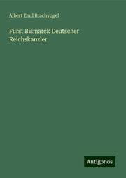 Cover von Fürst Bismarck Deutscher Reichskanzler