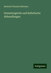 Cover von Dramaturgische und ästhetische Abhandlungen