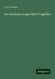 Cover von Des Aeschylos ausgewählte Tragödien