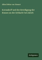 Cover von Korssakoff und der Beteiligung der Russen an der Schlacht bei Zürich