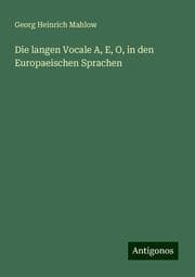 Cover von Die langen Vocale A, E,O, in den Europaeischen Sprachen