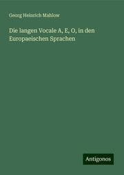 Cover von Die langen Vocale A, E,O, in den Europaeischen Sprachen
