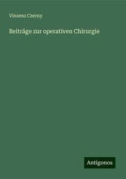 Cover von Beiträge zur operativen Chirurgie