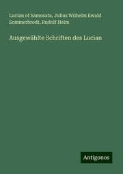 Cover von Ausgewählte Schriften des Lucian