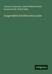 Cover von Ausgewählte Schriften des Lucian