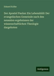 Cover von Der Apostel Paulus: Ein Lebensbild: Der evangelischen Gemeinde nach den neuesten ergebnissen der wissenschaftlichen Theologie dargeboten