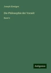 Cover von Die Philosophie der Vorzeit