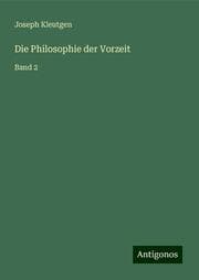 Cover von Die Philosophie der Vorzeit