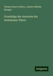 Cover von Grundzüge der Anatomie der wirbellosen Thiere