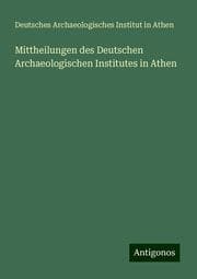 Cover von Mittheilungen des Deutschen Archaeologischen Institutes in Athen