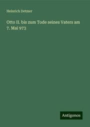 Cover von Otto II. bis zum Tode seines Vaters am 7. Mai 973