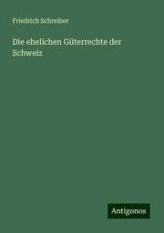 Cover von Die ehelichen Güterrechte der Schweiz