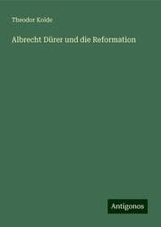 Cover von Albrecht Dürer und die Reformation