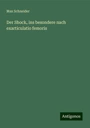 Cover von Der Shock, ins besondere nach exarticulatio femoris
