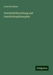 Cover von Geschichtsforschung und Geschichtsphilosophie