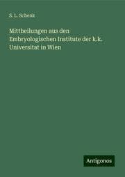 Cover von Mittheilungen aus den Embryologischen Institute der k.k. Universitat in Wien
