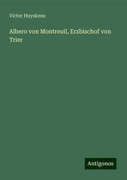 Cover von Albero von Montreuil, Erzbischof von Trier