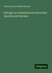Cover von Beitrage zur Geschichte der Deutschen Sprache und Literatur
