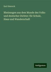 Cover von Rheinsagen aus dem Munde des Volks und deutscher Dichter: für Schule, Haus und Wanderschaft