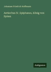 Cover von Antiochus IV. Epiphanes, König von Syrien