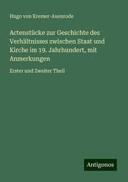 Cover von Actenstücke zur Geschichte des Verhältnisses zwischen Staat und Kirche im 19. Jahrhundert, mit Anmerkungen