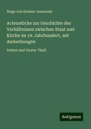 Cover von Actenstücke zur Geschichte des Verhältnisses zwischen Staat und Kirche im 19. Jahrhundert, mit Anmerkungen