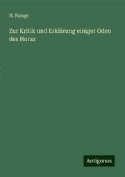 Cover von Zur Kritik und Erklärung einiger Oden des Horaz