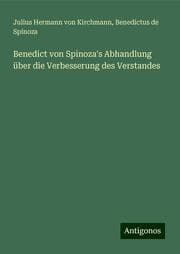 Cover von Benedict von Spinoza's Abhandlung über die Verbesserung des Verstandes