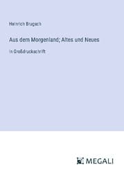 Cover von Aus dem Morgenland; Altes und Neues