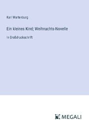 Cover von Ein kleines Kind; Weihnachts-Novelle