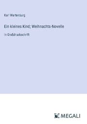 Cover von Ein kleines Kind; Weihnachts-Novelle