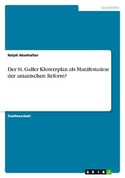 Cover von Der St. Galler Klosterplan als Manifestation der anianischen Reform?
