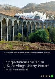 Cover von Interpretationsansätze zu J.K. Rowlings Harry Potter