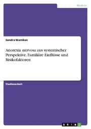 Cover von Anorexia nervosa aus systemischer Perspektive. Familiäre Einflüsse und Risikofaktoren