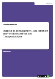 Cover von Burnout im Leistungssport. Eine Fallstudie mit Verhaltensanalysen und Therapieansätzen