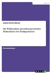 Cover von Die Wirksamkeit sporttherapeutischer Maßnahmen bei Panikpatienten