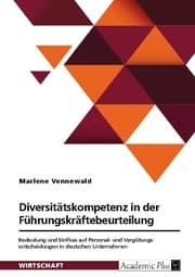 Cover von Diversitätskompetenz in der Führungskräftebeurteilung. Bedeutung und Einfluss auf Personal- und Vergütungsentscheidungen in deutschen Unternehmen
