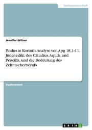 Cover von Paulus in Korinth. Analyse von Apg 18,1-11. Judenedikt des Claudius, Aquila und Priscilla, und die Bedeutung des Zeltmacherberufs