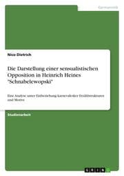 Cover von Die Darstellung einer sensualistischen Opposition in Heinrich Heines 'Schnabelewopski'