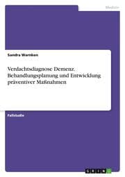Cover von Verdachtsdiagnose Demenz. Behandlungsplanung und Entwicklung präventiver Maßnahmen