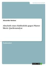Cover von Abschrift eines Haftbefehls gegen Pfarrer Bleek. Quellenanalyse