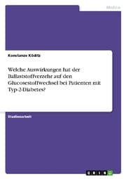 Cover von Welche Auswirkungen hat der Ballaststoffverzehr auf den Glucosestoffwechsel bei Patienten mit Typ-2-Diabetes?