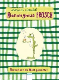 Cover von Hieronymus Frosch - Darauf hat die Welt gewartet