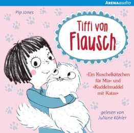 Cover von Tiffi von Flausch - Ein Kuschelkätzchen für Mia/Kuddelmuddel mit Katze